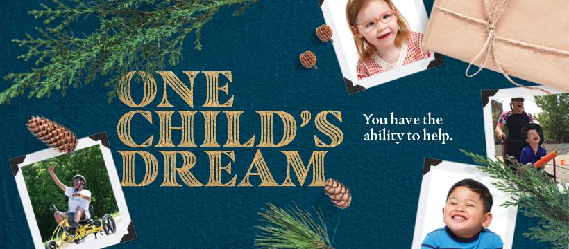 One Child's Dream. You have the ability to help